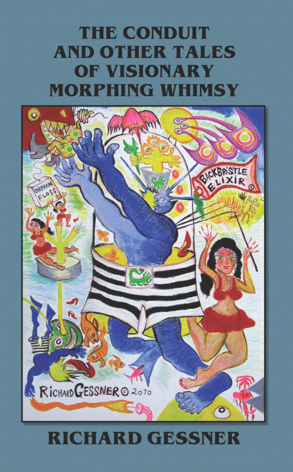 The Conduit and Other Visionary Tales of Morphing Whimsy